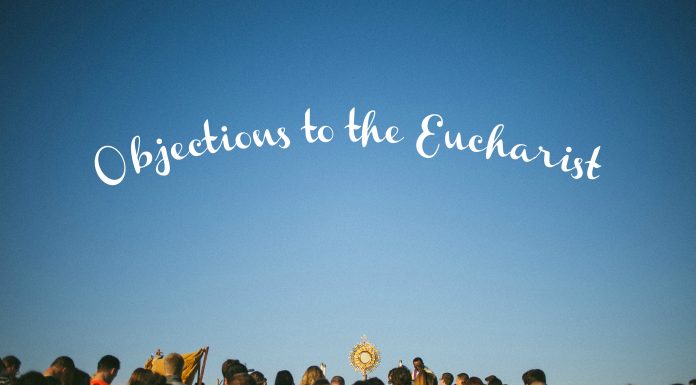 Objections To The Eucharist